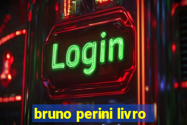 bruno perini livro